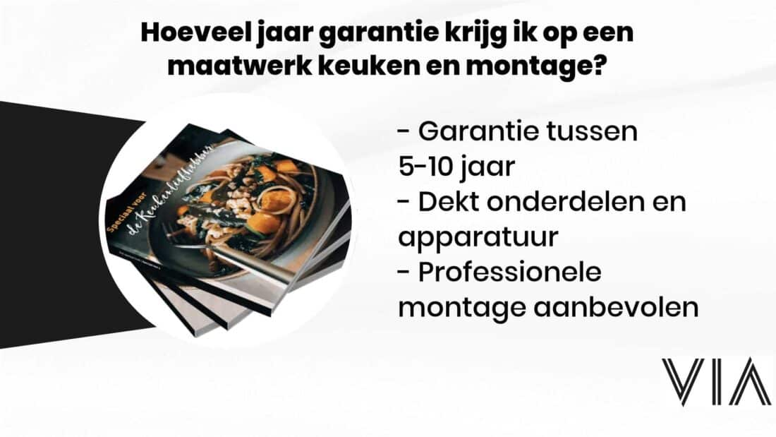 Hoeveel Jaar Garantie Krijg Ik Op Een Maatwerk Keuken En Montage