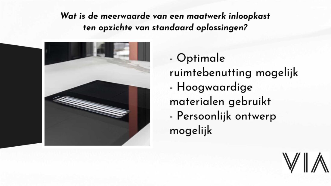 Wat Is De Meerwaarde Van Een Maatwerk Inloopkast Ten Opzichte Van Standaard Oplossingen