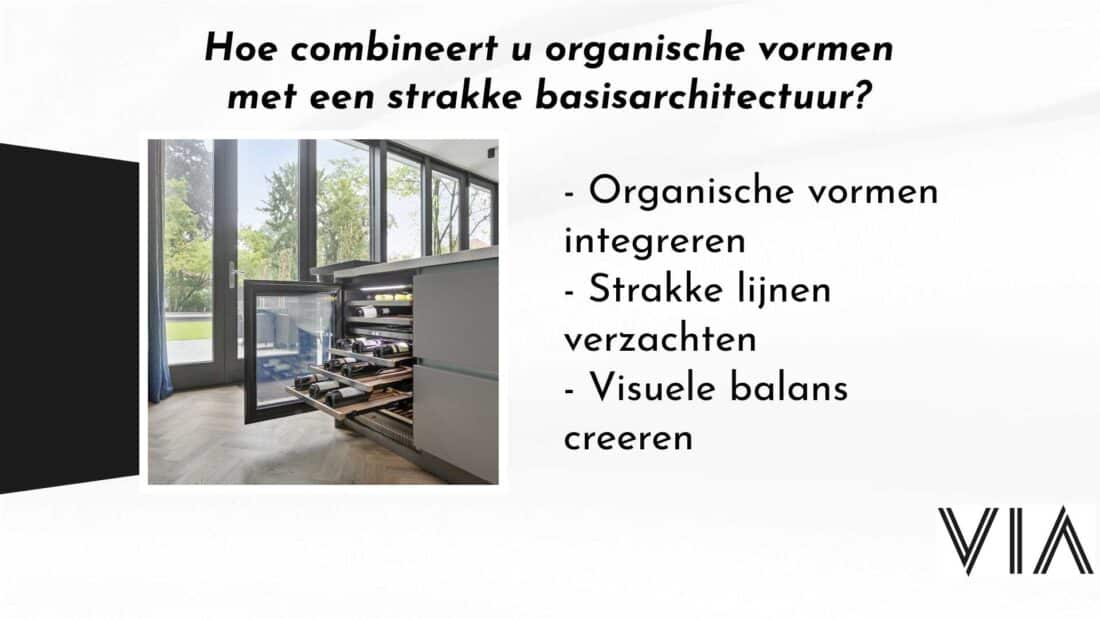 Hoe Combineert U Organische Vormen Met Een Strakke Basisarchitectuur