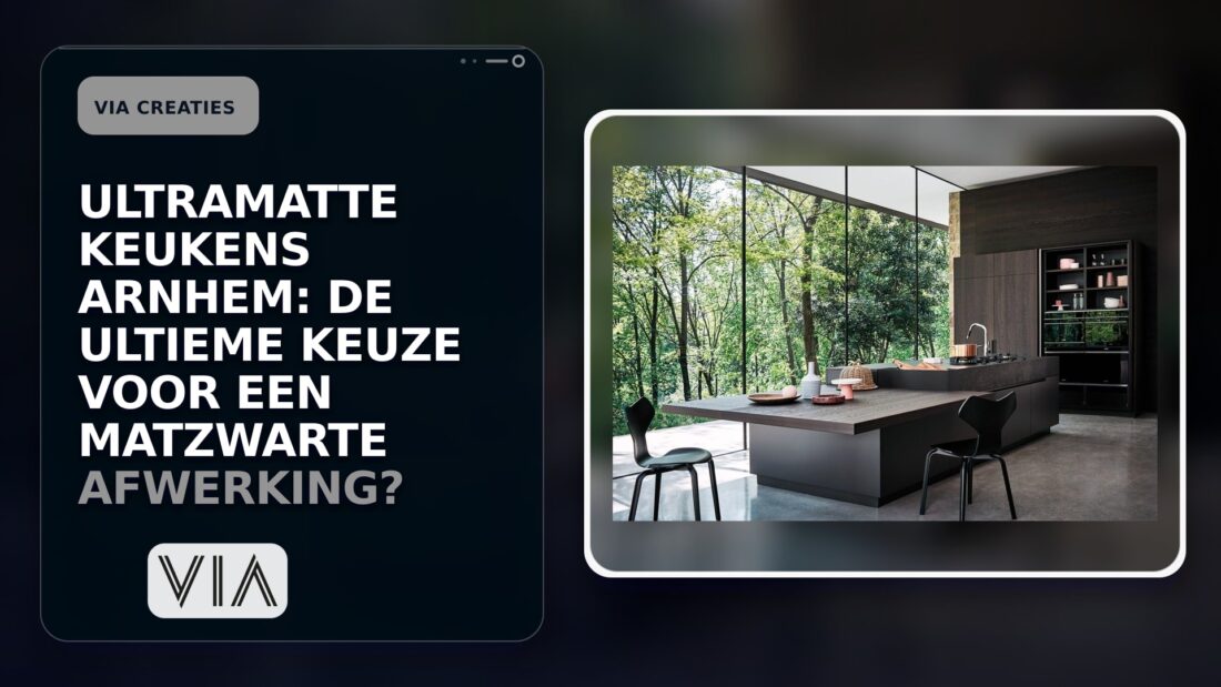 Ultramatte keukens Arnhem: de ultieme keuze voor een matzwarte afwerking?
